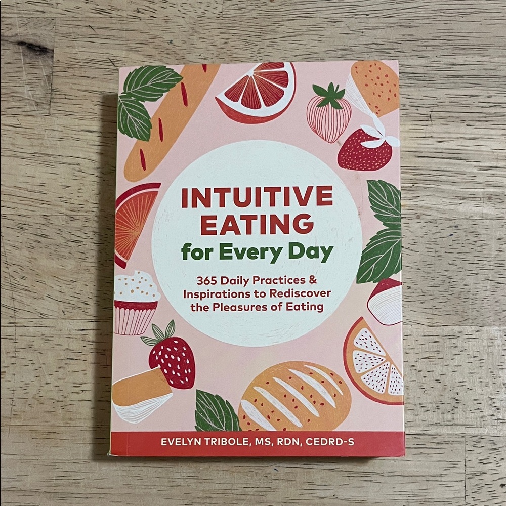 Intuitive Eating for Every Day by Evelyn Tribole